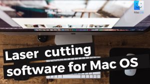 Laser cutting software for Mac OS
